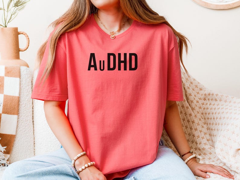 AuDHD T Shirt Simple ADHD Autism Tee for Neurodivergent Pride Hidden Disability Loungewear Mental Health Awareness Streetwear Style Gift