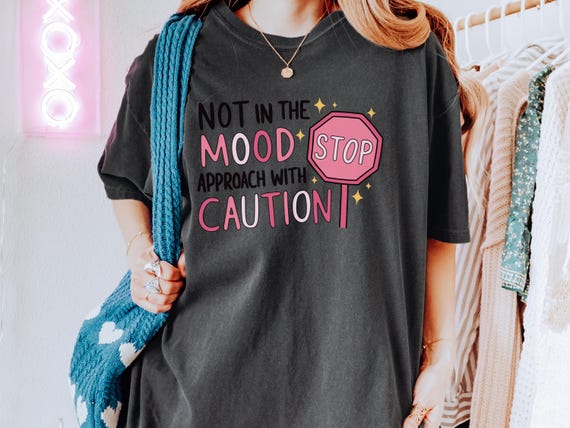 Chronic Illness TShirt Funny Comfort Tee for Short Tempered Friend or Daughter No Patience Introvert and Mental Health Awareness Gift Idea