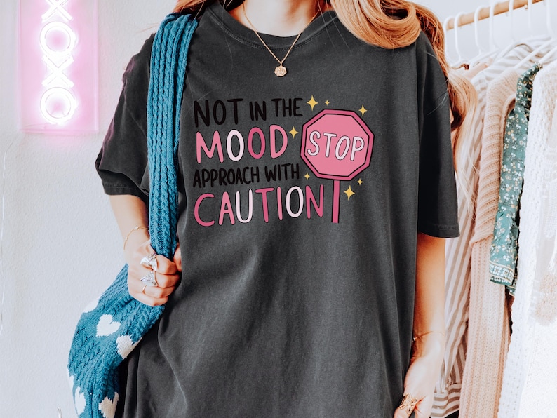 Chronic Illness TShirt Funny Comfort Tee for Short Tempered Friend or Daughter No Patience Introvert and Mental Health Awareness Gift Idea