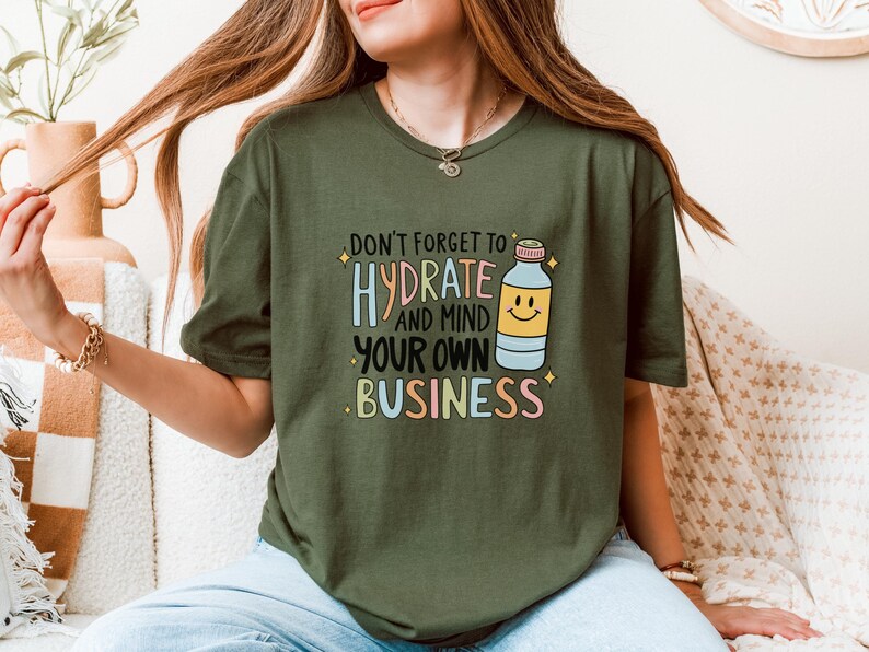 TShirt Hydration Reminder Comfort Tee for Daughter or Friend Chronic Illness Month Awareness Self Care Support Gift Idea POTS Syndrome Funny