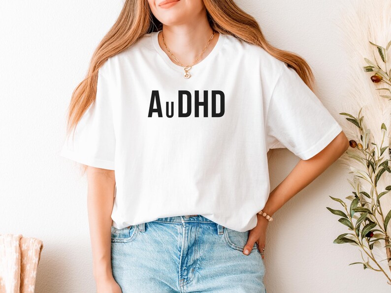 Autism Tee for Neurodivergent Pride Hidden Disability Loungewear Mental Health Awareness Streetwear Style Gift AuDHD T Shirt Simple ADHD