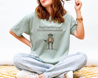 Overstimulated Shirt Funny ADHD TShirt Sarcastic Autism Awareness Tee for Friend Mental Health Humor Shirt Unisex Neurodivergent Humor Top