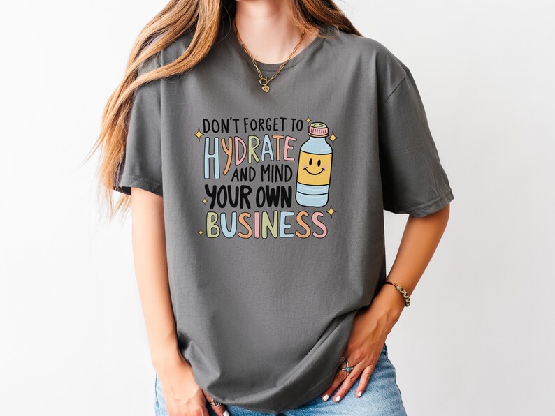 Funny TShirt Hydration Reminder Comfort Tee for Daughter or Friend Chronic Illness Month Awareness Self Care Support Gift Idea POTS Syndrome