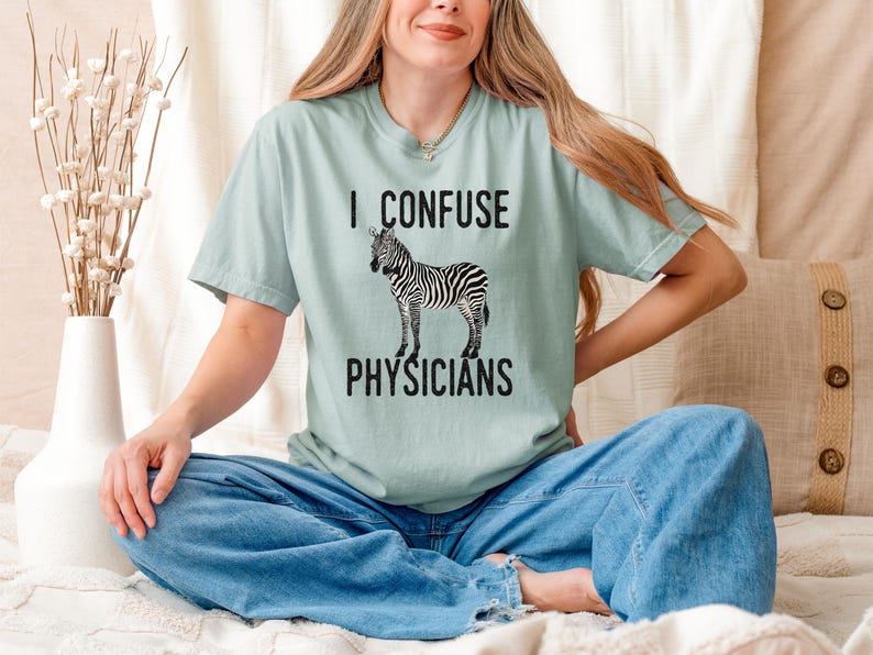 Wife CRPS Humor I Confuse Physicians EBV Rare Illness Awareness Gift Idea Medical Mystery Shirt Funny Rare Disease Gift Idea for Undiagnosed