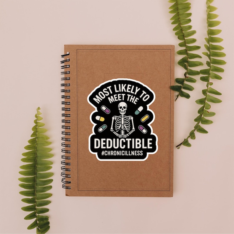 Funny Chronic Illness Humor Laptop Decal for Chronically Ill Daughter Gift Idea for Medically Expensive POTS Wife Hidden Disability Sticker