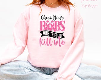 Breast Cancer Shirt Funny October Breast Cancer Awareness Hoodie Sarcastic Cancer Survivor Gift Idea for Wife Chemotherapy Humor Crewneck