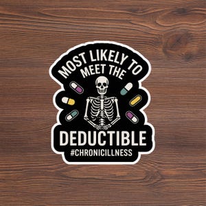 Laptop Decal for Chronically Ill Daughter Gift Idea for Medically Expensive POTS Wife Hidden Disability Sticker Funny Chronic Illness Humor