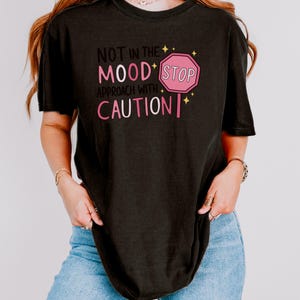 Funny Comfort Tee for Short Tempered Friend or Daughter No Patience Introvert and Mental Health Awareness Gift Idea Chronic Illness TShirt