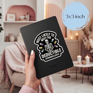 Chronically Ill Daughter Gift Idea for Medically Expensive POTS Wife Hidden Disability Sticker Funny Chronic Illness Humor Laptop Decal for