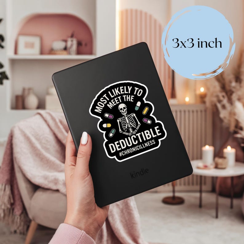 Chronically Ill Daughter Gift Idea for Medically Expensive POTS Wife Hidden Disability Sticker Funny Chronic Illness Humor Laptop Decal for