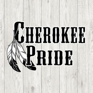 Cherokee Pride, SVG digital download files, native sticker,Cherokee Tribe,PNG download, native sticker file, laser etch files, t-shirt art