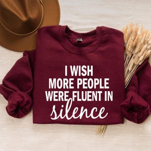Humorous Sweatshirt, Funny Saying Shirt, Funny Women Shirt, Shirt With Saying, Sarcastic Shirt, Funny Shirt, Sarcasm Shirt