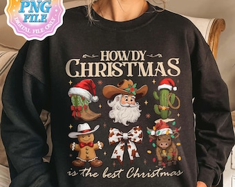 Howdy Santa Western Christmas PNG File, Cowboy Boots Hat Christmas Png, Cowboy Christmas Shirt Designs, Howdy Christmas Girly Design