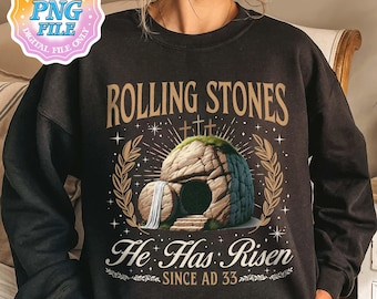 Rolling Stones He Is Risen PNG Digital Download, Easter Christian Instant Download Designs, Jesus Christ Quotepng, Christian Easter PNG