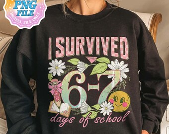 I Survived 67 Days of School PNG Digital Download, Six Seven Meme Shirt Designs, Funny Teacher Student Gifts, End of Year Classroom
