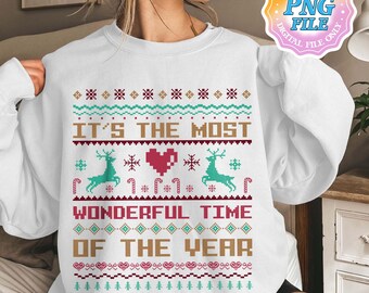 It's the Most Wonderful Time of the Year PNG Digital Download, Xmas Ugly Shirt Designs, Merry Christmas, Xmas PNG File