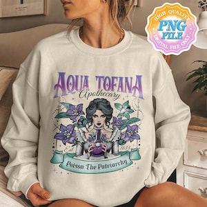 Aqua Tofana PNG Digital Download, Aqua Tofana Apothecary T-PNG DTF, Feminist Digital Download, Poison The Patriarchy Art Print, Gift For Her