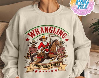 Wrangling Christmas Cheer File Designs, Howdy Santa Western Christmas PNG File, Country Christmas Png, Cowboy Christmas Shirt Designs