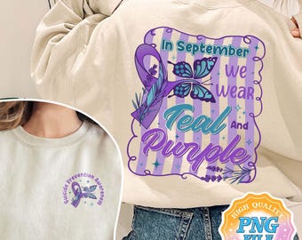 Suicide Prevention Awareness PNG Digital Download, Stay National Suicide Prevention Svg,  In September We Wear Teal and Purple Shirt Designs