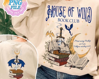 May include: Beige sweatshirt with a fantasy-themed design. The front features the text "HOUSE OF WIND BOOK CLUB" with a sword, books, and dragon illustrations. The back has a similar design. The text "Meet every Friday at 9 pm Valkyrie reading room" is also present.