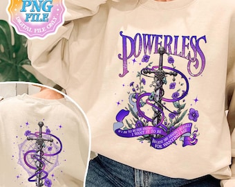 Powerless PNG Digital Download, Vicious Little Thing Powerless Sublimation Design, Kai Azer, Paedyn Gray, Lauren Roberts, Booktok Merch PNG