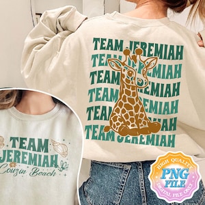 May include: Cream-colored sweatshirt with a giraffe graphic and the text "TEAM JEREMIAH" in green. The design includes the words "Cousin Beach" on the front. A digital PNG file is also available.