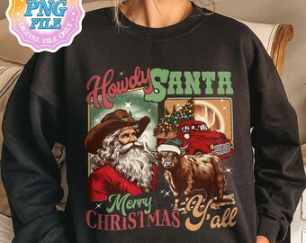Howdy Santa Western Christmas PNG File, Country Christmas Png, Cowboy Christmas Shirt Designs, Howdy Christmas Girly Design