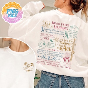 May include: White sweatshirt with a colorful graphic print featuring the text "Hello Feyre Darling" and other quotes from the book "A Court of Thorns and Roses".