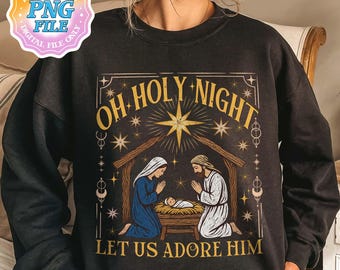 Oh Holy Night PNG, Christian Christmas Png Sublimation, Nativity Scene Png