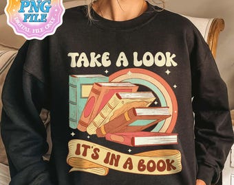Take a Look It's in a Book PNG Digital Download, Bookish Art Print Designs, Librarian Instant Download, Rainbow Reading, Gift for Teachers