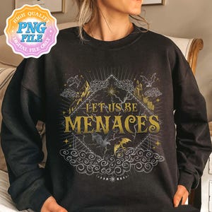 Let Us Be Menaces PNG Digital Download, Onyx Storm PNG, Fourth Wing Quotepng, Quest Squad, Xaden Riorson PNG Download