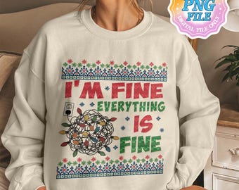 I'm Fine This Is Fine Everything Is Fine Christmas Light Png, Anxiety Png, Feelings Png, Family Christmas Png, Mental Health Png