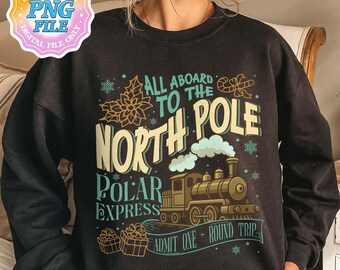 Christmas Train To North Pole PNG File, Believe North Pole Train Png, Christmas Design Gift For Her Christmas Png Download Digital