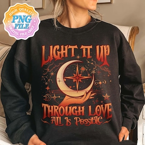 Light It Up Digital Download PNG, Bryce Quinlan PNG Designs, Through Love All Is Possible Png, Crescent City Merch, Bookish Gift, SJM Merch