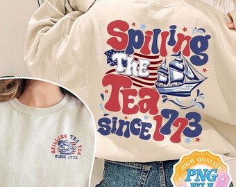Spilling The Tea Since 1773 PNG Download digitale, design PNG patriottico, download digitale USA, design per sublimazione del 4 luglio