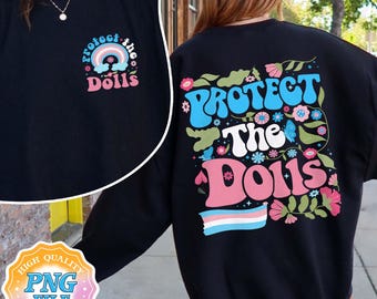 Protect The Dolls PNG Digital Download, Gender Equality Art Print, Trans Kids PNG Design, Trans Pride Sublimation Design, Human Rights