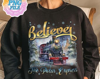 Believe North Pole Train Png, Christmas Train To North Pole PNG File, Christmas Design Gift For Her Christmas Png Download Digital