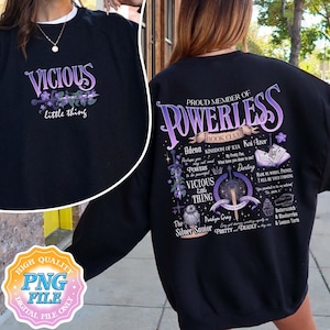 May include: Black sweatshirt with a purple and white graphic print that says "Proud Member of Powerless Book Club" with a list of characters and quotes from the book series. The front of the sweatshirt has a purple and white graphic print that says "Vicious Little Thing".