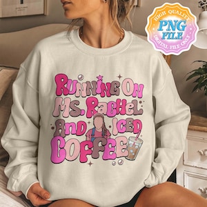 Running On Ms Rachel And Iced Coffee Digital Download PNG, Miss Rachel PNG, Coffee Mom PNG, Ms Rachel Mom Gift For Mother&#39;s Day