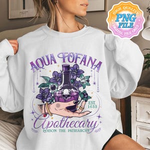 Aqua Tofana PNG Digital Download, Destroy The Patriarchy PNG DTF Designs, Feminism Digital Download, Women’s Rights Shirt