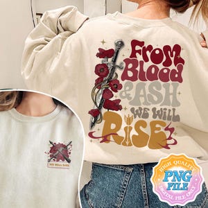 Blood and Ash Fan PNG Digital Download, Poppy Queen of Atlantia Art Prints, We Will Rise Shirt, Jla Inspired Merch, Gift for Book Lover