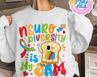 Neurodiversity Is My Jam PNG Digital Download, Special Education Teacher,Autism Awareness Sublimation Design, Inclusion Teacher Shirt Design