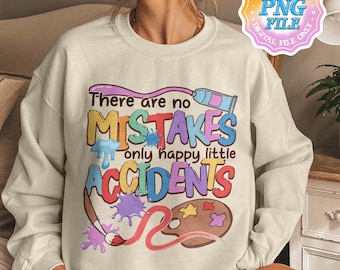 There Are No Mistakes PNG Digital Download, Art Lover Digital Download, Art Teacher Instant Download, It Is a Good Day to Make Some Art