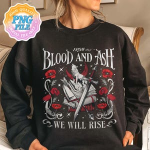 From Blood and Ash We Will Rise PNG Digital Download, Flesh and Fire PNG, Fbaa the Red Pearl Instant Download, Poppy Queen of Atlantia PNG