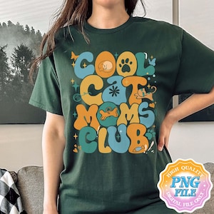 Cool Cat Moms Club PNG Digital Download, Funny Cat Mom Art Print, Cat Lover PNG Clipart Designs, Funny Cat Mom Social Club Shirt