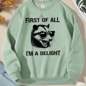 First of All I&#39;m a Delight Sarcastic PNG File, Funny Opossum PNG, Angry Possum Png, Vintage Shirt Retro Sublimation Design, Digital Download