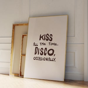 Kiss All The Time Disco gelegentlich Digitaldruck | Trendige Wandkunst | Adrette Wanddekoration | Musik Poster