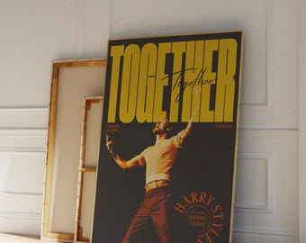 May include: A rectangular poster featuring a dark background with the large yellow text TOGETHER at the top. Below, a person in a light shirt and dark trousers stands with arms raised. The text HARRY STYLES and SHANIA TWAIN appears in red.