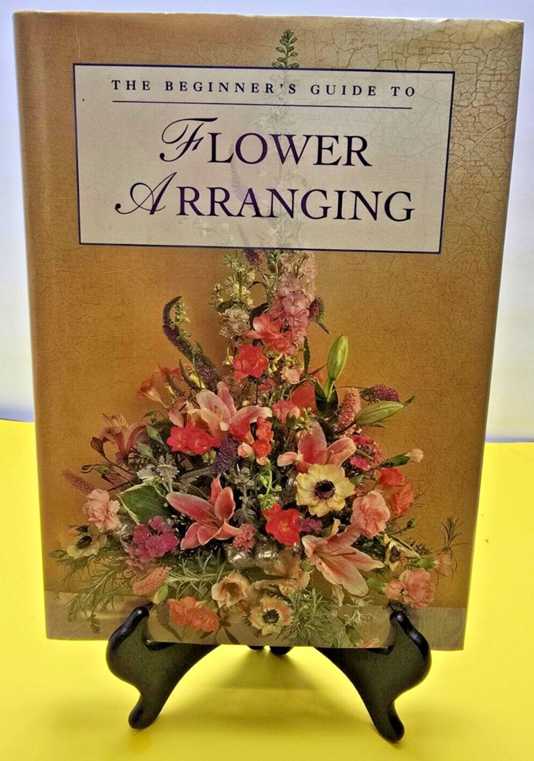 Beginners Guide to Flower Arranging by Rosemary Batho (1997, Hardcover ...