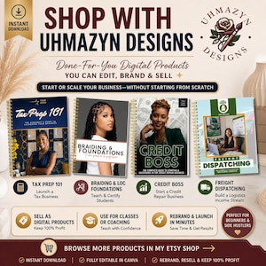 May include: A digital product advertisement for Uhmazyn Designs featuring four spiral-bound guides: Tax Prep 101, Braiding & Foundations, Credit Boss, and Freight Dispatching. The graphic includes text about editing, branding, and selling digital products.